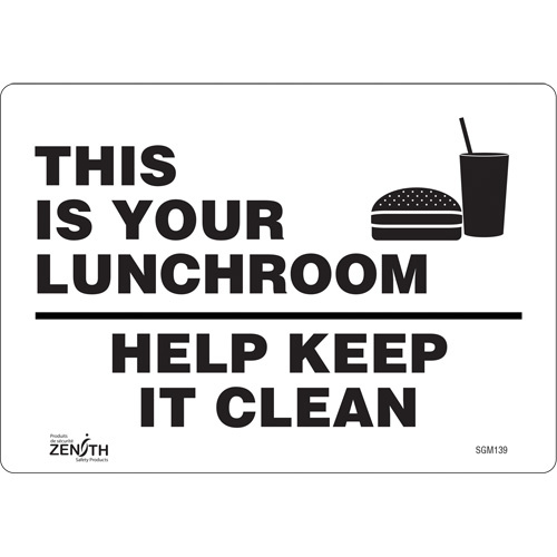 Zenith Safety Products ""This Is Your Lunchroom"" Sign  (Each)-Click on options for variations & Details.