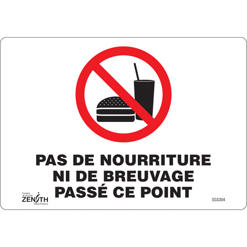 Zenith Safety Products  "Pas De Nourriture Ni De Breuvage Pass? Ce Point" Sign, 7" x 10", Vinyl, French - Each