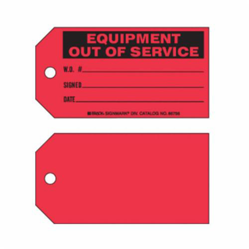 Brady 86756 "Equipment Out of Service" Tags, Paper, 5-3/4" W x 3" H, English-(Pack of 100)